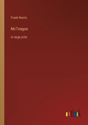 Cover image for McTeague: in large print