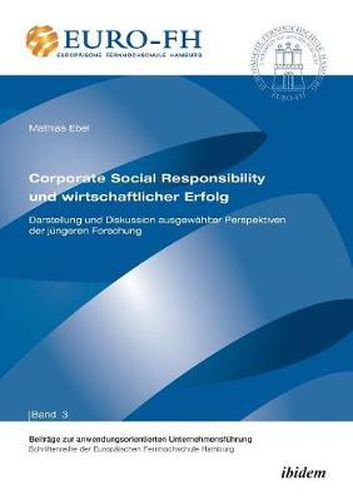 Cover image for Corporate Social Responsibility und wirtschaftlicher Erfolg. Darstellung und Diskussion ausgew hlter Perspektiven der j ngeren Forschung