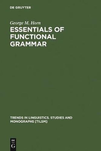 Cover image for Essentials of Functional Grammar: A Structure-Neutral Theory of Movement, Control, and Anaphora