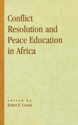 Cover image for Conflict Resolution and Peace Education in Africa