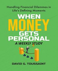 Cover image for When Money Gets Personal--A Weekly Study