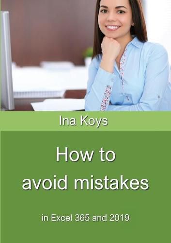 Cover image for How to avoid mistakes: in Excel 365 and 2019