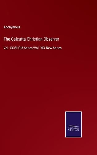 Cover image for The Calcutta Christian Observer