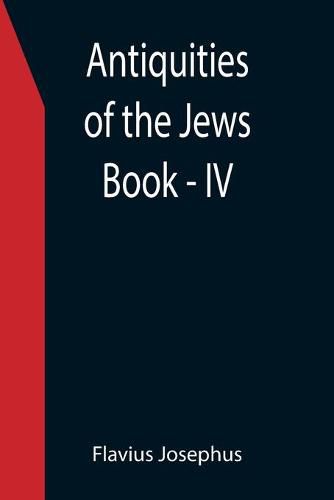 Cover image for Antiquities of the Jews; Book - IV