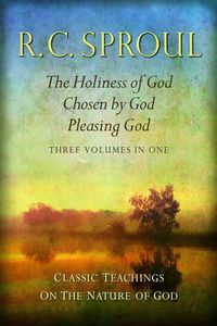 Cover image for Classic Teachings on the Nature of God: The Holiness of God, Chosen by God, Pleasing God