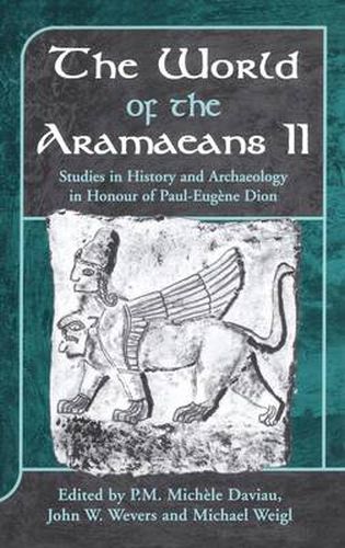 Cover image for The World of the Aramaeans: Studies in Honour of Paul-EugAne Dion, Volume 2