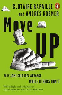 Cover image for Move Up: Why Some Cultures Advance While Others Don't