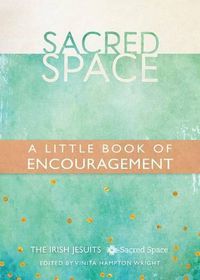 Cover image for Sacred Space: A Little Book of Encouragement