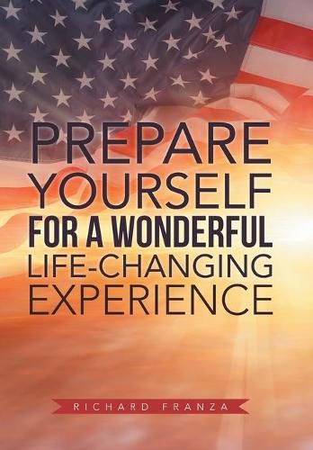 Cover image for Prepare Yourself for a Wonderful Life-Changing Experience