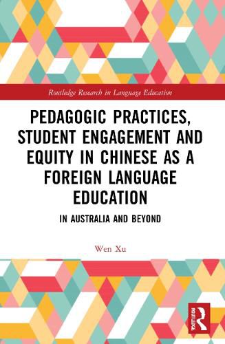 Cover image for Pedagogic Practices, Student Engagement and Equity in Chinese as a Foreign Language Education