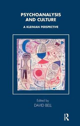 Cover image for Psychoanalysis and Culture: A Kleinian Perspective