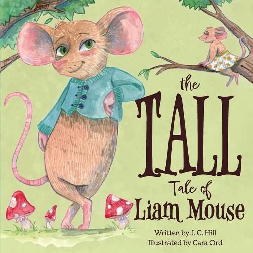 Cover image for The Tall Tale of Liam Mouse