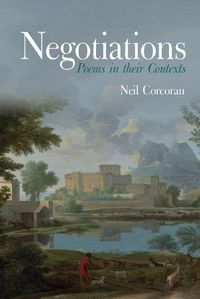 Cover image for Negotiations: Poems in their Contexts