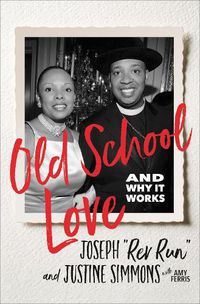 Cover image for Old School Love: And Why It Works