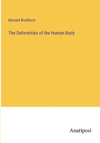 Cover image for The Deformities of the Human Body