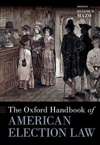 Cover image for The Oxford Handbook of American Election Law