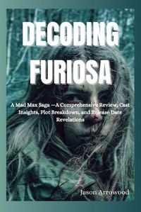 Cover image for Decoding Furiosa