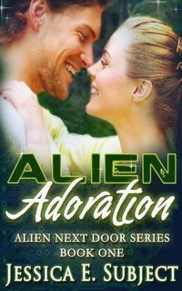 Cover image for Alien Adoration: Sci-Fi Alien Romance