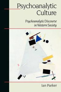 Cover image for Psychoanalytic Culture: Psychoanalytic Discourse in Western Society