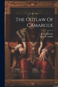 Cover image for The Outlaw Of Camargue