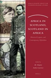 Cover image for Africa in Scotland, Scotland in Africa: Historical Legacies and Contemporary Hybridities