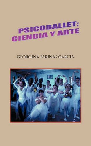 Cover image for Psicoballet; Ciencia y Arte