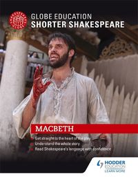 Cover image for Globe Education Shorter Shakespeare: Macbeth