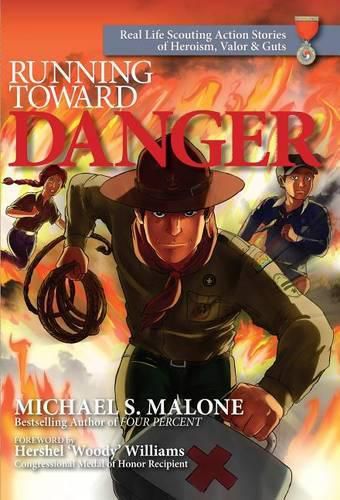 Cover image for Running Toward Danger: Heroism, Valor & Guts