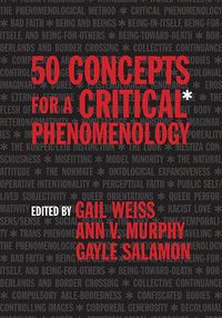 Cover image for 50 Concepts for a Critical Phenomenology