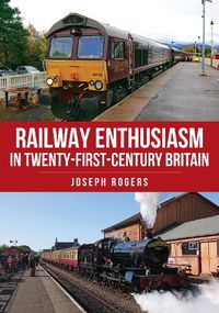 Cover image for Railway Enthusiasm in Twenty-First Century Britain
