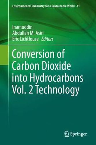 Cover image for Conversion of Carbon Dioxide into Hydrocarbons Vol. 2 Technology