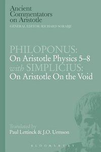 Cover image for Philoponus: On Aristotle Physics 5-8 with Simplicius: On Aristotle on the Void