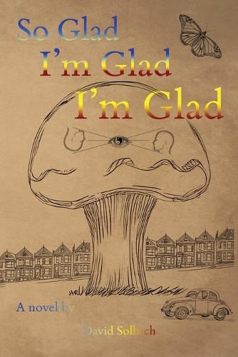 Cover image for So Glad I'm Glad I'm Glad