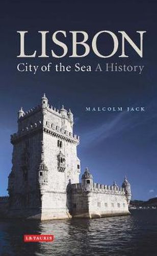 Cover image for Lisbon, City of the Sea: A History