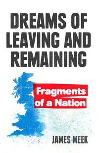 Cover image for Dreams of Leaving and Remaining: Fragments of a Nation