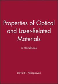 Cover image for Handbook of Properties of Optical and Laser-related Materials