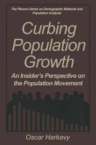 Cover image for Curbing Population Growth: An Insider's Perspective on the Population Movement