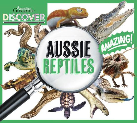 Cover image for Australian Geographic Discover: Aussie Reptiles