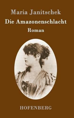 Cover image for Die Amazonenschlacht: Roman