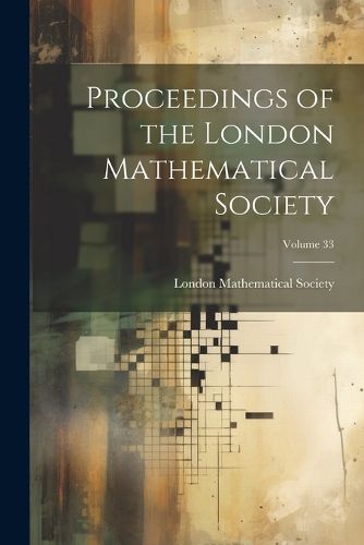 Cover image for Proceedings of the London Mathematical Society; Volume 33