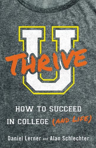 Cover image for U Thrive: How to Succeed in College (and Life)