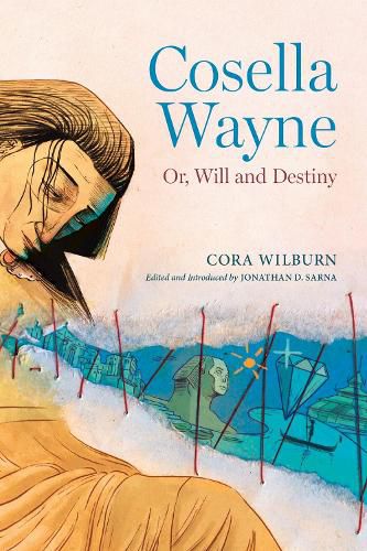 Cover image for Cosella Wayne: Or, Will and Destiny