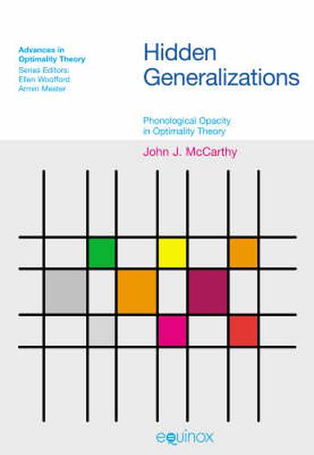 Cover image for Hidden Generalizations: Phonological Opacity in Optimality Theory