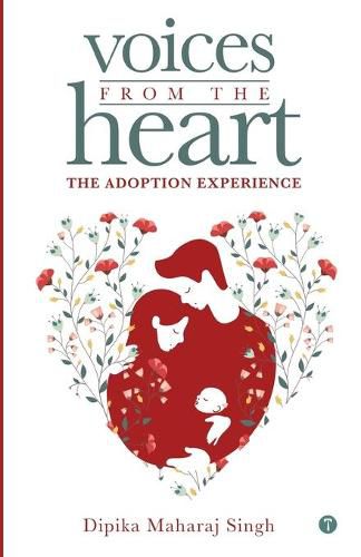 Cover image for Voices From The Heart - The Adoption Experience