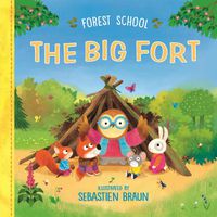 Cover image for Forest School: The Big Fort