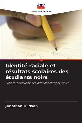 Cover image for Identite raciale et resultats scolaires des etudiants noirs