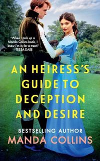 Cover image for An Heiress's Guide to Deception and Desire