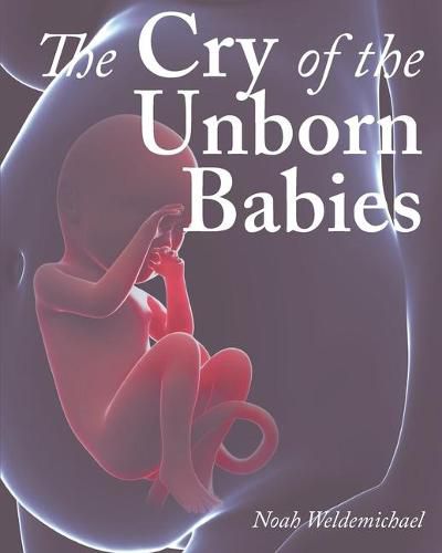 Cover image for The Cry of the Unborn Babies