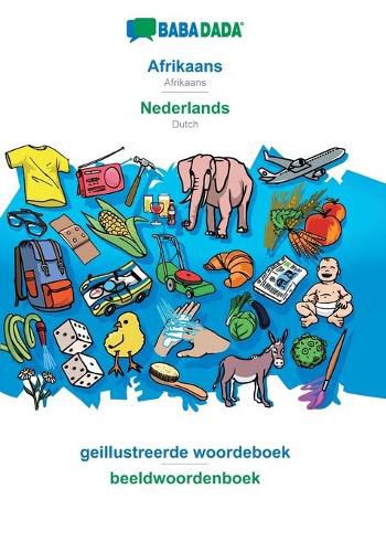 BABADADA, Afrikaans - Nederlands, geillustreerde woordeboek - beeldwoordenboek: Afrikaans - Dutch, visual dictionary