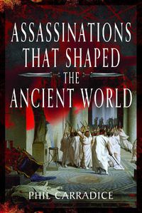 Cover image for Assassinations That Shaped the Ancient World